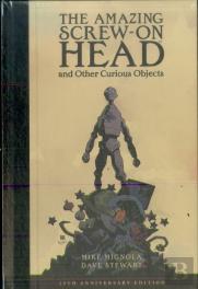 The Amazing Screw-On Head And Other Curious Objects (Anniversary Edition)