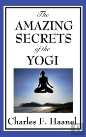 The Amazing Secrets Of The Yogi