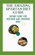 The Amazing Spartan Diet Guide