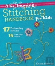 The Amazing Stitching Handbook For Kids