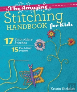 Bertrand.pt - The Amazing Stitching Handbook For Kids