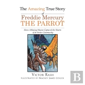 The Amazing True Story Of Freddie Mercur