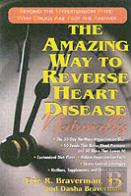 The Amazing Way To Reverse Heart Disease