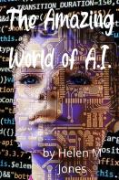 The Amazing World Of A.I.