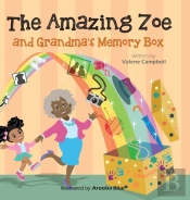 The Amazing Zoe: Grandma'S Memory Box