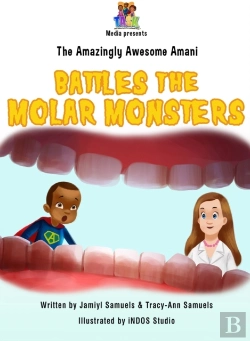 Bertrand.pt - The Amazingly Awesome Amani Battles The Molar Monsters