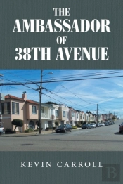 The Ambassador Of 38th Avenue