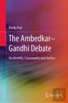 The Ambedkarâ€“Gandhi Debate