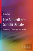 The Ambedkarâ€“Gandhi Debate