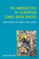 The Ambiguities Of European Comic-Book Bikers