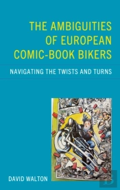 The Ambiguities Of European Comic-Book Bikers