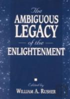 The Ambiguous Legacy Of The Enlightenment