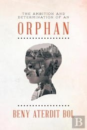 The Ambition And Determination Of An Orphan: God In Firm Hope