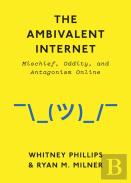 The Ambivalent Internet