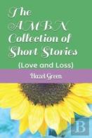 The Ambn Collection Of Short Stories
