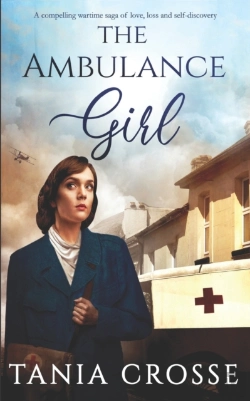 Bertrand.pt - The Ambulance Girl A Compelling Wartime Saga Of Love, Loss And Self-Discovery
