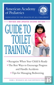The American Academy Of Pediatrics Guide To Toilet Training