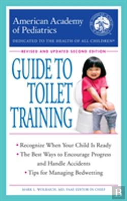 Bertrand.pt - The American Academy Of Pediatrics Guide To Toilet Training