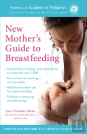 The American Academy Of Pediatrics New Mother'S Guide To Breastfeeding (Revised Edition)