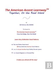 The American Accent Learnway  Together, On The Road Inland