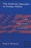 The American Approach To Foreign Affairs
