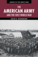 The American Army And The First World War