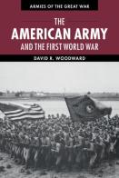 The American Army And The First World War