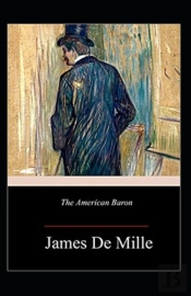 The American Baron Annotated