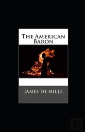 The American Baron Annotated