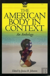 The American Body In Context
