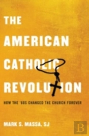 The American Catholic Revolution