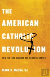 The American Catholic Revolution