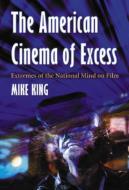 The American Cinema Of Excess