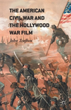 Bertrand.pt - The American Civil War And The Hollywood War Film
