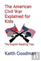 The American Civil War Explained For Kids