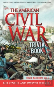 The American Civil War Trivia Book
