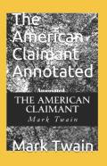 The American Claimant Annotated