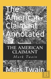 The American Claimant Annotated