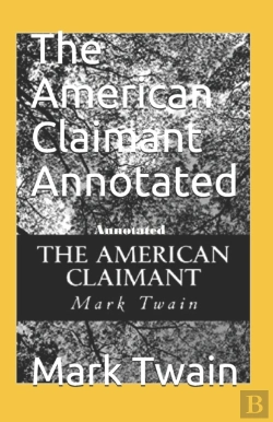 Bertrand.pt - The American Claimant Annotated