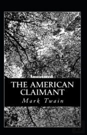The American Claimant Annotated