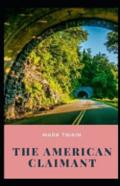 The American Claimant Annotated