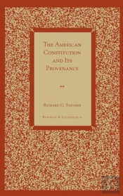 The American Constitution And Its Provenance