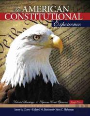 The American Constitutional Experience: Selected Readings And Supreme Court Opinions