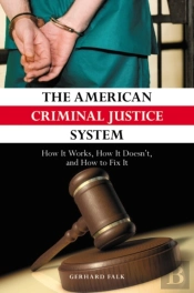 The American Criminal Justice System