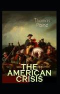 The American Crisis By  Thomas Paine Illustrated Edition
