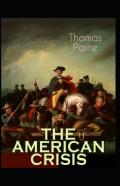 The American Crisis By  Thomas Paine Illustrated Edition