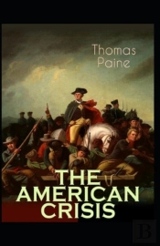The American Crisis By  Thomas Paine Illustrated Edition