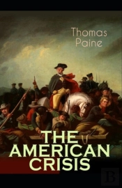 The American Crisis By  Thomas Paine Illustrated Edition