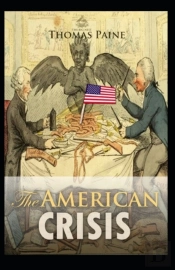 The American Crisis By  Thomas Paine Illustrated Edition