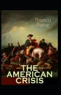 The American Crisis Original (Classic Edition Annotated)